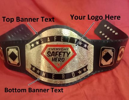 Custom Name and Every Day Safety Hero Logo Wrestling Championship Belt